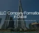 LLC Company Formation in Dubai